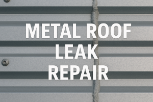 Metal Roof Leak Repair Metal Roof Leak Repair